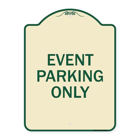 Signmission Designer Series Event Parking Only, Tan & Green Heavy-Gauge Aluminum Sign, 24" x 18", TG-1824-24075 A-DES-TG-1824-24075